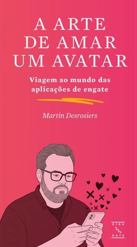 A Arte de Amar um Avatar: Viagem ao mundo das aplicações de engate