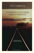 Comboio-Fantasma para o Oriente