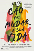 Este Cão Vai Mudar a sua Vida