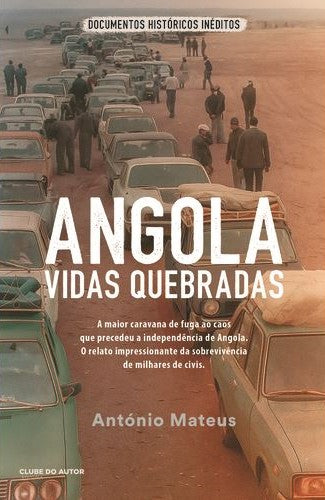 Angola: Vidas Quebradas