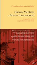 Guerra, Mentiras e Direito Internacional