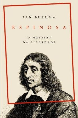 Espinosa -  O Messias da Liberdade