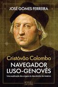 Cristóvão Colombo - Navegador Luso-Genovês