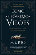 Como Se Fôssemos Vilões