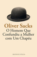 O Homem que Confundiu a Mulher com um Chapéu