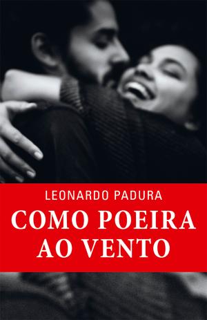 Como poeira ao vento
