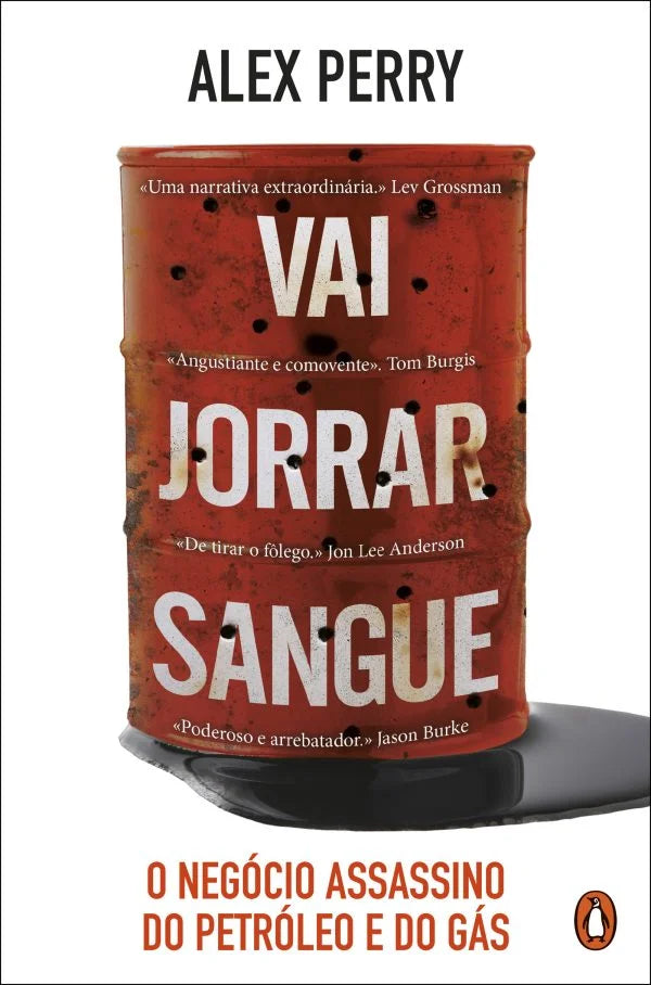 Vai Jorrar Sangue: O negócio assassino do petróleo e do gás